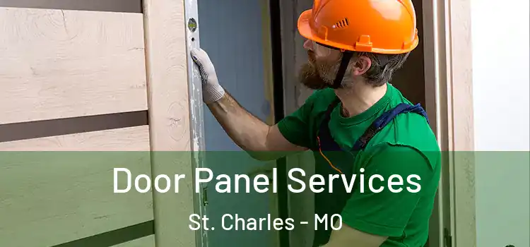 Door Panel Services St. Charles - MO