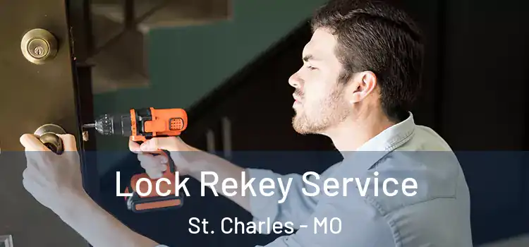 Lock Rekey Service St. Charles - MO