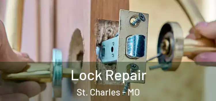 Lock Repair St. Charles - MO