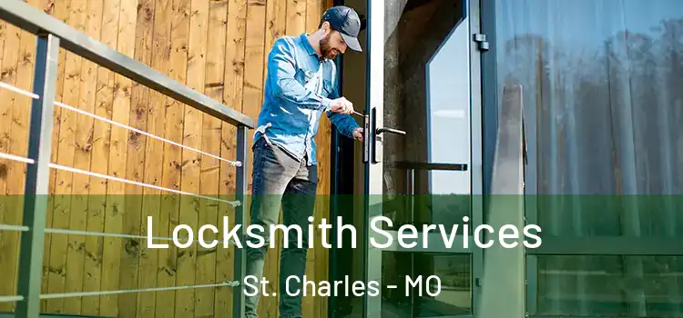 Locksmith Services St. Charles - MO