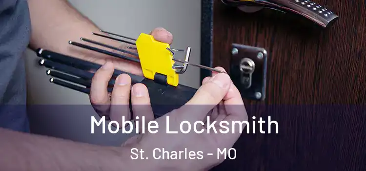 Mobile Locksmith St. Charles - MO