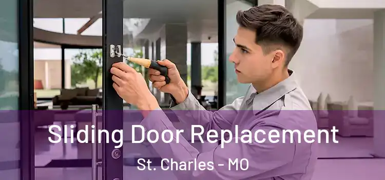 Sliding Door Replacement St. Charles - MO